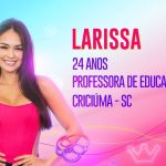 BBB 23: Larissa é personal trainer e adora um 'bom embate'