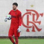Flamengo prepara estreia de goleiro contra o Athletico, pelo Brasileirão