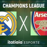 Horário e onde assistir ao vivo Real Madrid x Arsenal, pela Champions