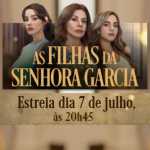 As Filhas da Senhora Garcia: a novela inédita do SBT que estreia no horário nobre