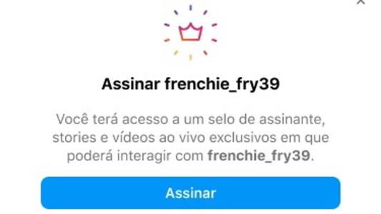 Assinaturas, do Instagram, dão acesso a itens exclusivos