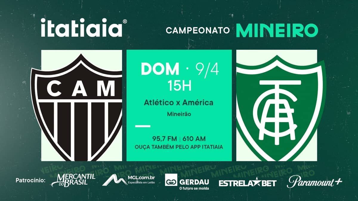 Atlético x América: assista, ao vivo, à transmissão da final do Mineiro na Itatiaia