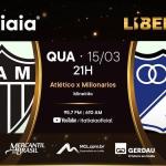 Atlético x Millonarios: acompanhe jogo da Libertadores na Itatiaia