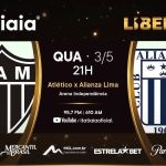 Atlético x Alianza Lima: assista, ao vivo, à transmissão da Itatiaia