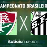 Horário e onde assistir ao vivo Fluminense x Santos, pelo Brasileirão
