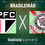 Horário e onde assistir ao vivo São Paulo x Corinthians, pelo Brasileirão