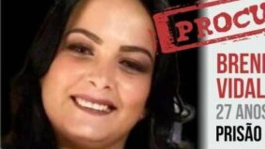 Brenda teve a prisão preventiva decretada e estava foragida