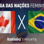 Horário e onde assistir Canadá x Brasil, pela Liga das Nações Feminina