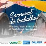 “Carnaval dá trabalho”, conheça o novo Minidoc da Itatiaia