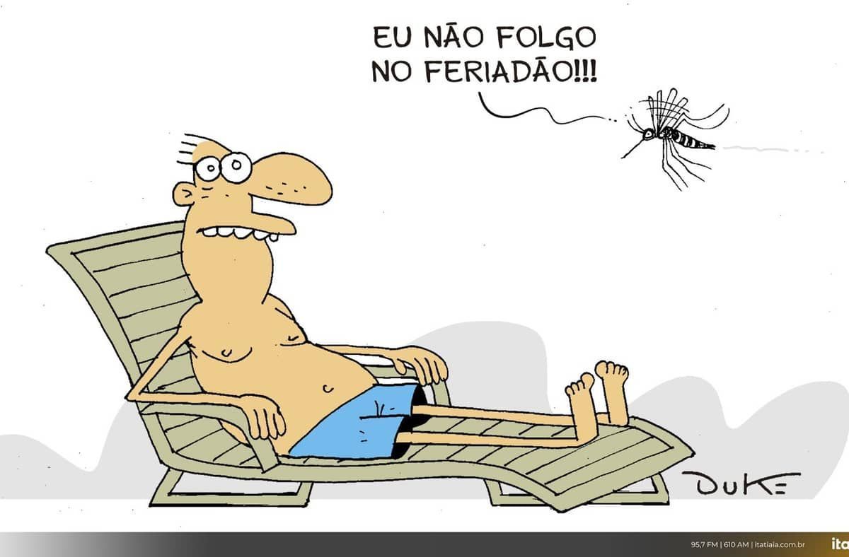 Charge do Duke: o feriado prolongado e o mosquito da Dengue em MG 