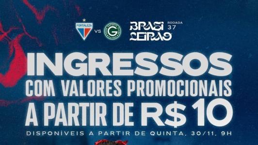 Comunicado do Fortaleza sobre promoção no preço dos ingressos contra o Goiás