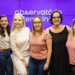 Observatório Feminino debate a presença de mulheres no ambiente digital