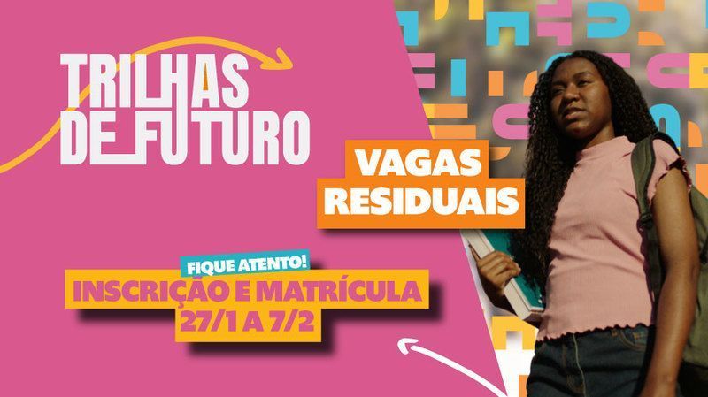 Projeto Trilhas de Futuro recebe inscrições até sexta-feira