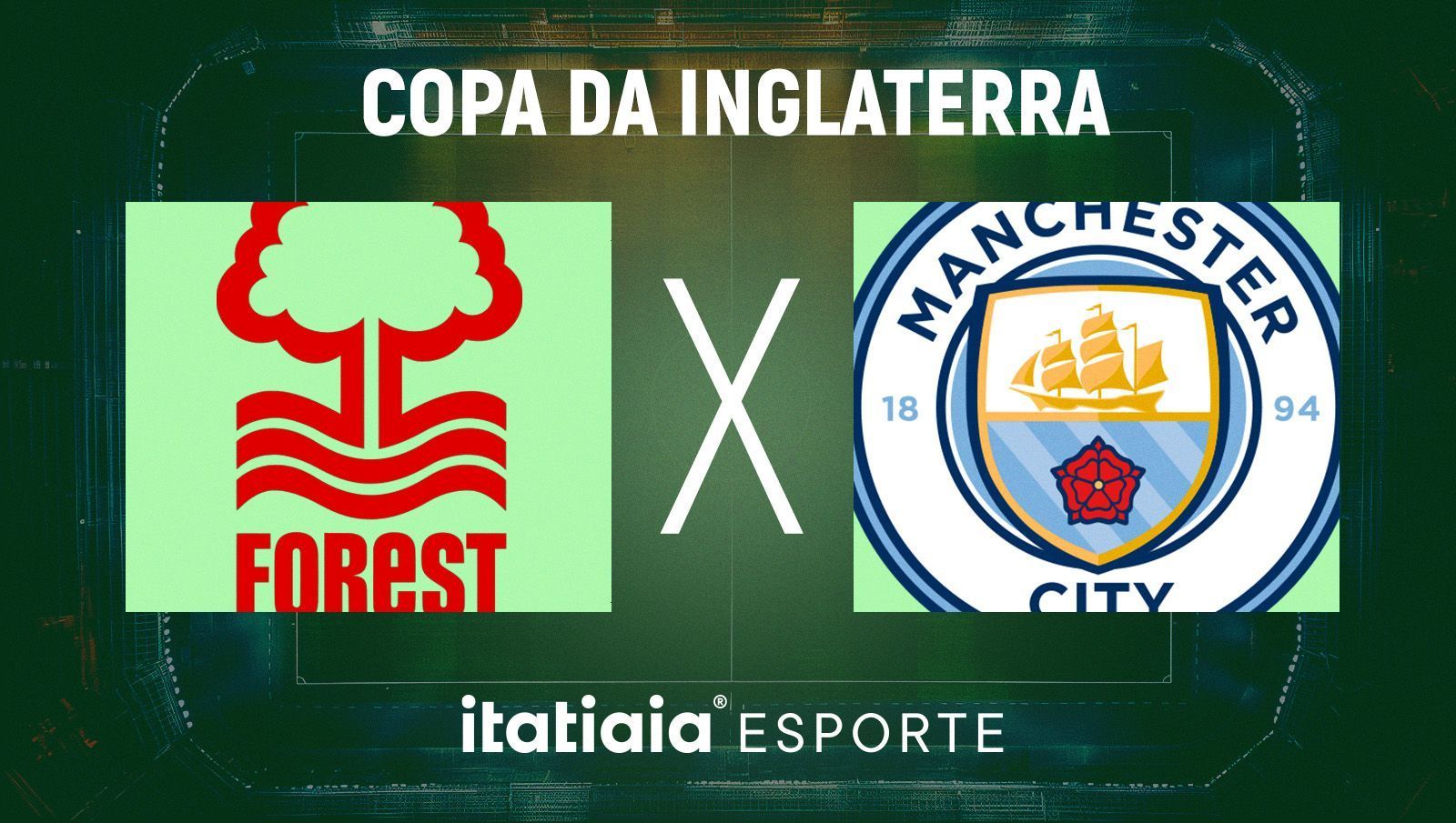Horário e onde assistir ao vivo Nottingham Forest x Manchester City, pela Copa da Inglaterra