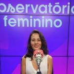 Observatório Feminino debate a importância da liberdade feminina