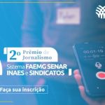 Inscrições para o 2° Prêmio de Jornalismo do Sistema Faemg Senar se encerram em um mês