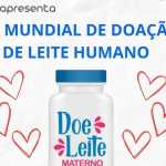 Dia Mundial de Doação de Leite Humano: Nutrindo Vidas e fortalecendo vínculos