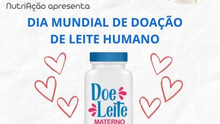 Dia 19 de Maio: Dia Mundial da Doação do Leite Materno