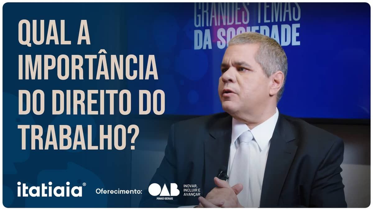 Grandes Temas da Sociedade: episódio 7 - Qual a importância do Direito do Trabalho?  