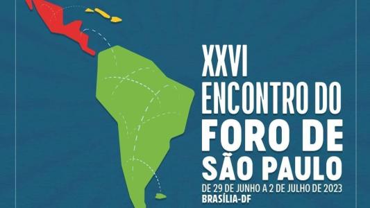Encontro do Foro de São Paulo começa nesta quinta-feira (29).