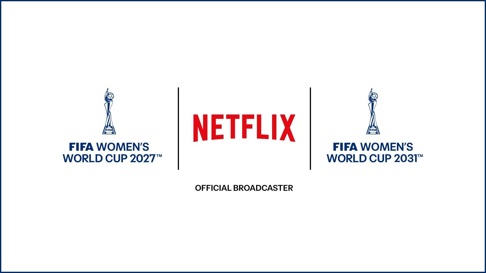 Netflix fecha acordo com a Fifa para transmitir a Copa Feminina de 2027 que será no Brasil