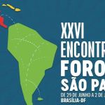 Foro de São Paulo se reúne em Brasília nesta semana; veja detalhes e agenda