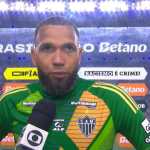 Atlético: Everson reage à confusão na derrota para o Fortaleza e projeta jogos finais