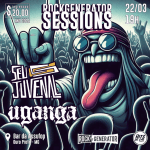 Rock Generator apresenta as bandas Uganga e Seu Juvenal no Generator Sessions