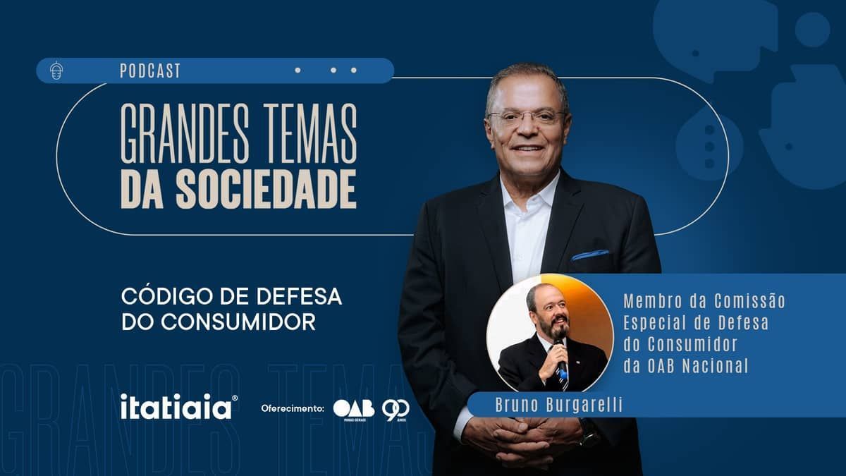 Grandes Temas da Sociedade: episódio 2 – Código de Defesa do Consumidor