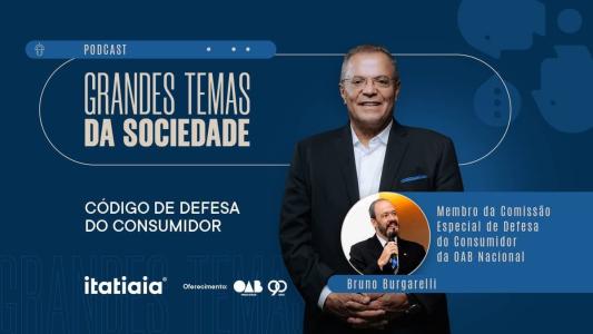 Grandes Temas da Sociedade: episódio 2 – Direito do Consumidor