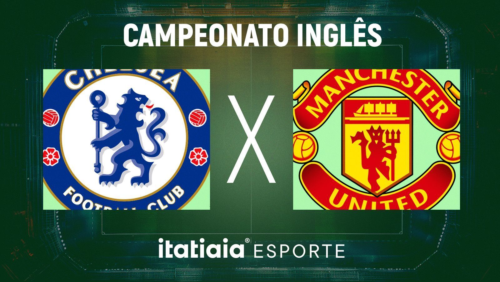Horário e onde assistir ao vivo Chelsea x Manchester United, pela Premier League