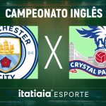 Horário e onde assistir ao vivo Manchester City x Crystal Palace, pela Premier League