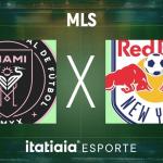 Horário e onde assistir ao vivo Inter Miami x New York Red Bulls, pela MLS