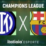 Horário e onde assistir ao vivo Inter de Milão x Barcelona, pela Champions