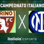 Horário e onde assistir ao vivo Torino x Inter de Milão, pelo Campeonato Italiano