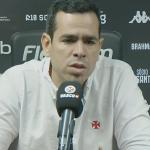 Diretor do Vasco explica busca por reforços no final da janela de transferências