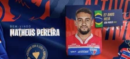 Matheus Pereira, do Fortaleza, foi anunciado nesta terça-feira (27)