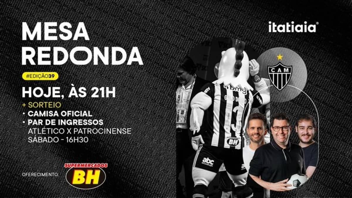 Mesa Redonda do Atlético: clique e acompanhe o programa ao vivo