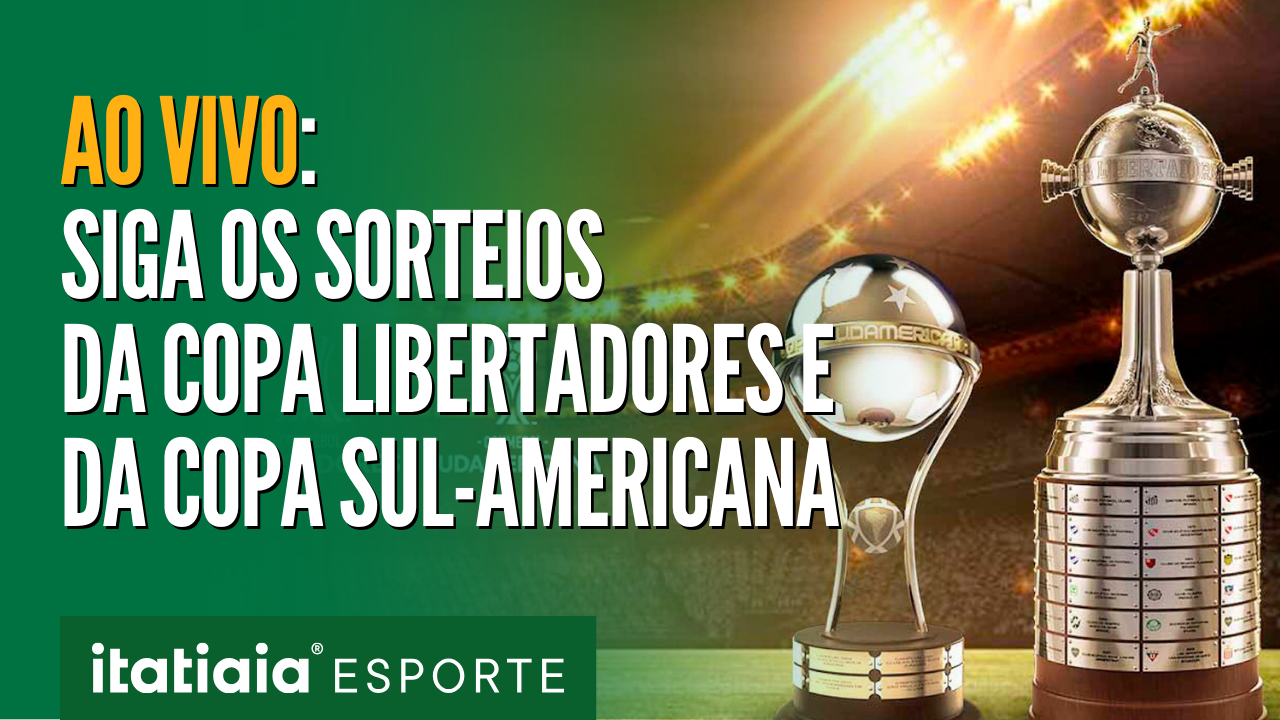 Sorteio das oitavas de Libertadores e Sul-Americana: assista, ao vivo, à transmissão da Itatiaia