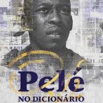 'Pelé' é oficializado como verbete de dicionário