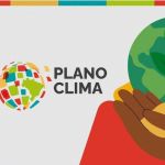 Brasil lança Plano Clima e define rota para cumprir metas do Acordo de Paris