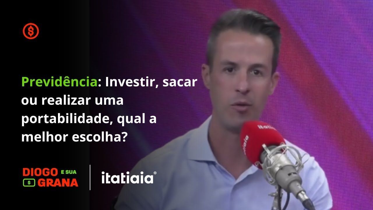 Previdência: Investir, sacar ou realizar portabilidade, qual a melhor escolha? 