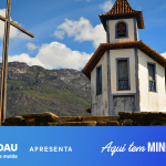 Aqui tem Mineiridade – Com novas rotas e atrativos por todo o estado, Minas Gerais lidera crescimento do turismo no Brasil