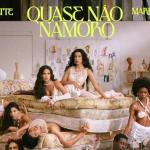 Juliette e Marina Sena lançam ‘Quase Não Namoro’; ouça