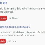 Blaze fora do ar: ReclameAQUI tem 'enxurrada' de denúncias de usuários: 'dinheiro perdido'