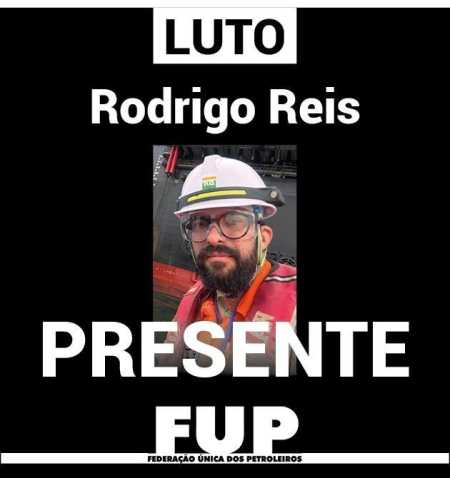 FUP lamenta morte de Rodrigo Reis, funcionário da Petrobrás