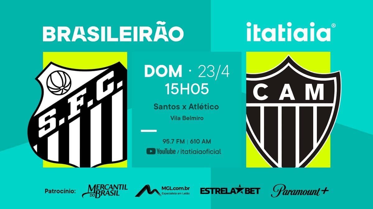 Santos x Atlético: acompanhe o Brasileiro ao vivo na Itatiaia