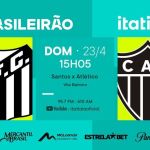 Santos x Atlético: acompanhe o Brasileiro ao vivo na Itatiaia