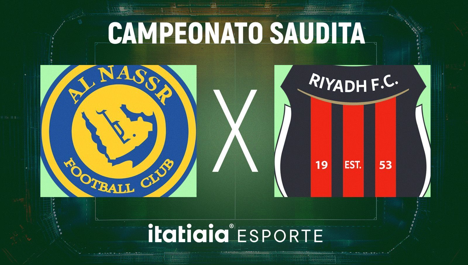 Horário e onde assistir ao vivo Al Nassr x Al Riyadh, pelo Campeonato Saudita