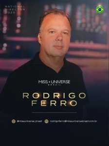 Rodrigo Ferro é o novo coordenador nacional do Miss Universe Brasil